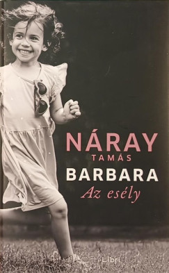 Náray Tamás - Barbara - Az esély