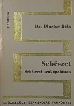 Dr. Dlustus B�la - Seb�szet