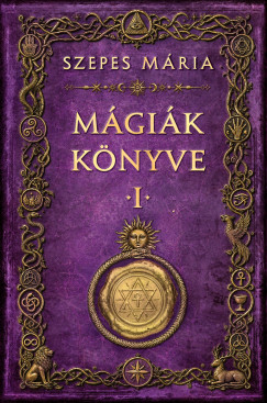 Szepes M�ria - M�gi�k k�nyve 1.