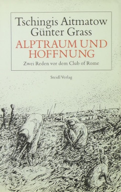 Csingiz Ajtmatov - Alptraum und Hoffnung