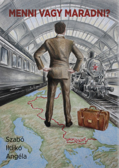 Szab� Ildik� Ang�la - Menni vagy maradni?