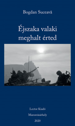 Bogdan Suceava - jszaka valaki meghalt rted