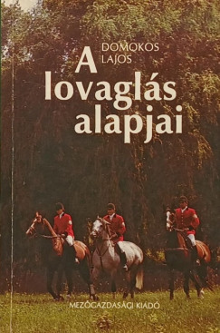 Domokos Lajos - A lovagl�s alapjai
