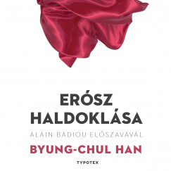 Byung-Chul Han - Magyar Blint - Ersz haldoklsa
