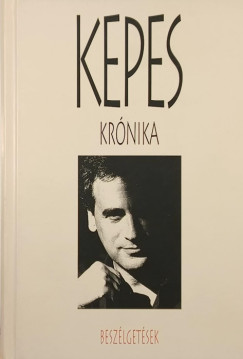 Kepes András - Kepes krónika - Beszélgetések