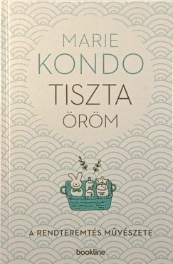 Marie Kondo - Tiszta �r�m