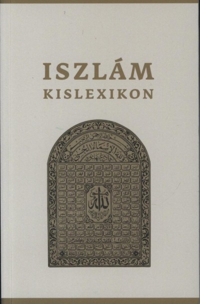 Serdián Miklós György - Iszlám kislexikon