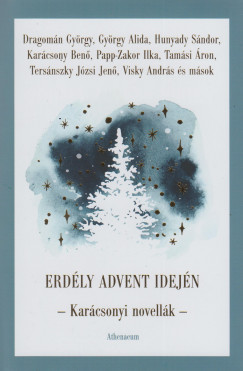 Papp Sndor Zsigmond   (Szerk.) - Erdly advent idejn