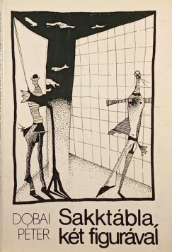 Dobai Pter - Sakktbla, kt figurval