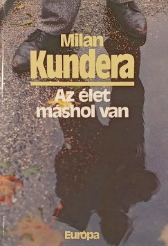 Milan Kundera - Az let mshol van
