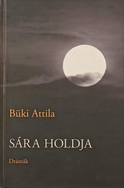 Bki Attila - Sra holdja