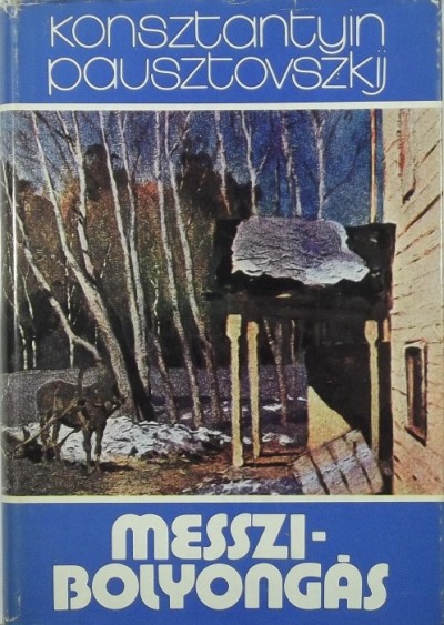 Konsztantyin Pausztovszkij - Messzi-bolyongás