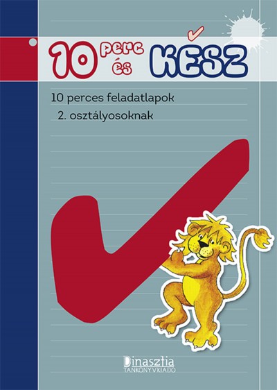 - 10 perc és KÉSZ!