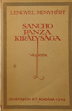 Lengyel Menyhrt - Sancho Panza kirlysga