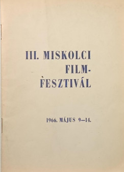 III. Miskolci Filmfesztivál 1966. május 9-14.