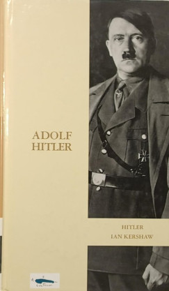 Ian Kershaw - Adolf Hitler (spanyol nyelvű)