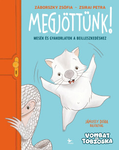 Záborszky Zsófia - Zsirai Petra - Megjöttünk!