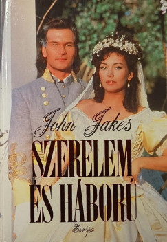 John Jakes - Szerelem és háború