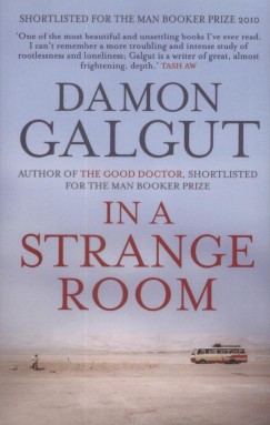 Damon Galgut - In a Strange Room