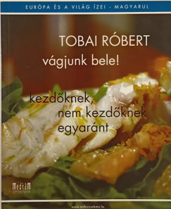Tobai Rbert - Mindennapi szrnyasreceptek
