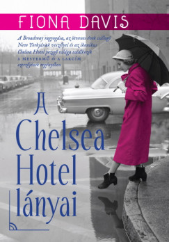 Fiona Davis - A Chelsea Hotel lnyai