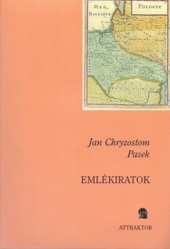 Jan Chryzostom Pasek - Emlkiratok