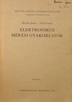 Hajdu Jnos - Tth Ferenc - Elektronikus mrsi gyakorlatok