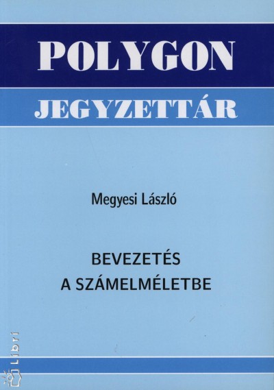 Megyesi László - Bevezetés a számelméletbe
