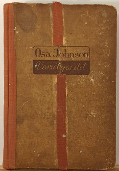 Osa Johnson - Vesz�lyes �let