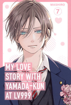 Mashiro - My Love Story with Yamada-kun at Lv999 Volume 7.