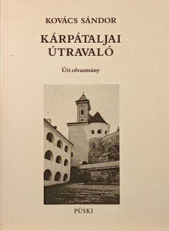 Kovács Sándor - Kárpátaljai útravaló