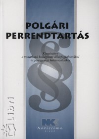 Dr. Szilner Gyrgy   (Szerk.) - Polgri perrendtarts