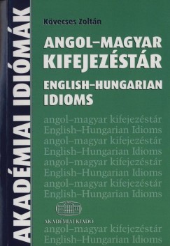 Kövecses Zoltán - Angol-magyar kifejezéstár
