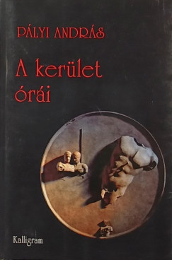 P�lyi Andr�s - A ker�let �r�i
