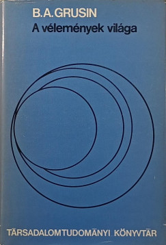 B. A. Grusin - A vélemények világa