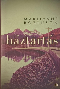 Marilynne Robinson - H�ztart�s