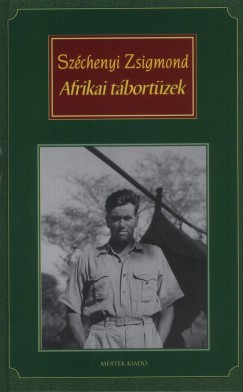 Szchenyi Zsigmond - Afrikai tbortzek