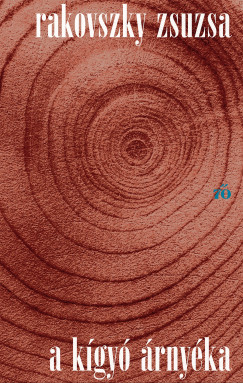 Rakovszky Zsuzsa - A kgy rnyka