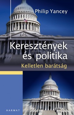 Philip Yancey - Keresztnyek s politika