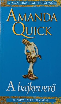 Amanda Quick - A bajkeverő