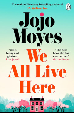 Jojo Moyes - We All Live Here