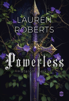 Lauren Roberts - Powerless - Hatalom nlkl