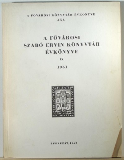 - A Fővárosi Szabó Ervin Könyvtár évkönyve 1961