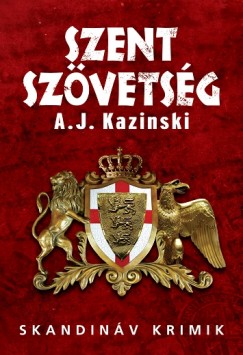 A. J. Kazinski - Szent szvetsg