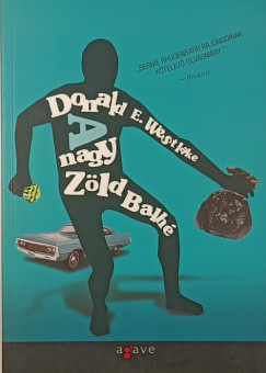 Donald E. Westlake - A nagy zöld balhé