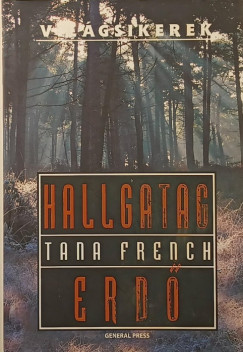 Tana French - Hallgatag erd�
