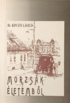 Kovts Lszl - Morzsk letembl - dediklt