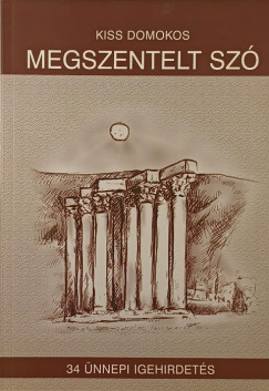 Kiss Domokos - Megszentelt sz
