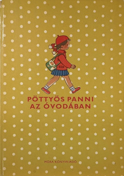 Szepes Mária - Pöttyös Panni az óvodában