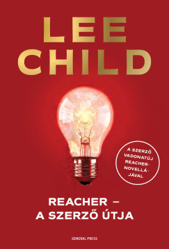 Lee Child - Reacher - A szerz� �tja